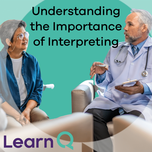 understand the importance of interpreting newsletter image of doctor speaking with patient quiz image